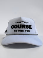 MAY THE  COURSE BE WITH YOU